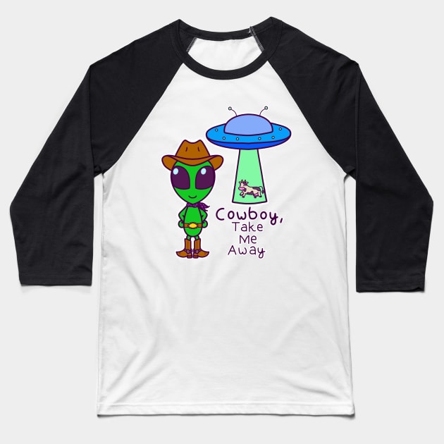 Cowboy, take me away Baseball T-Shirt by alexhefe